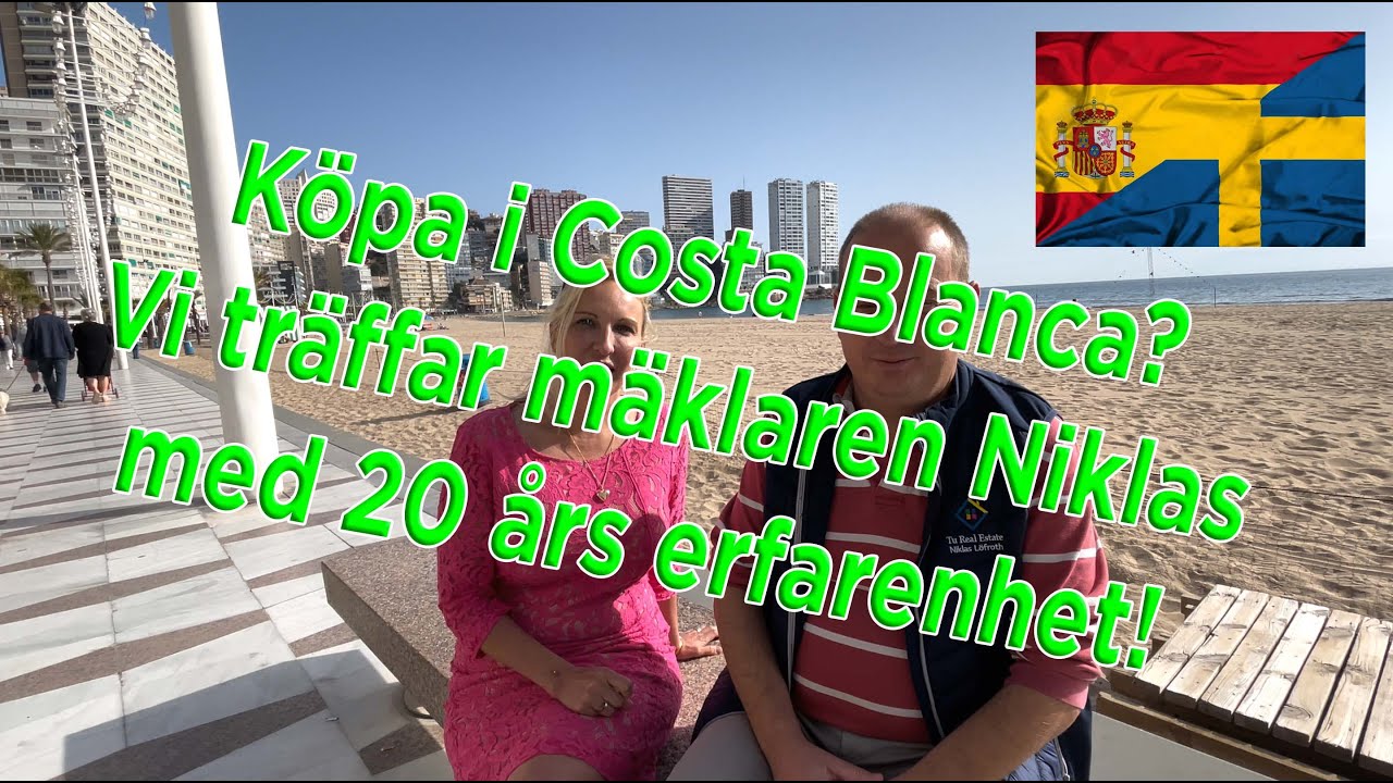 Att köpa bostad i Costa Blanca - Vi träffar mäklaren Niklas | Benidorm | Avsnitt 20