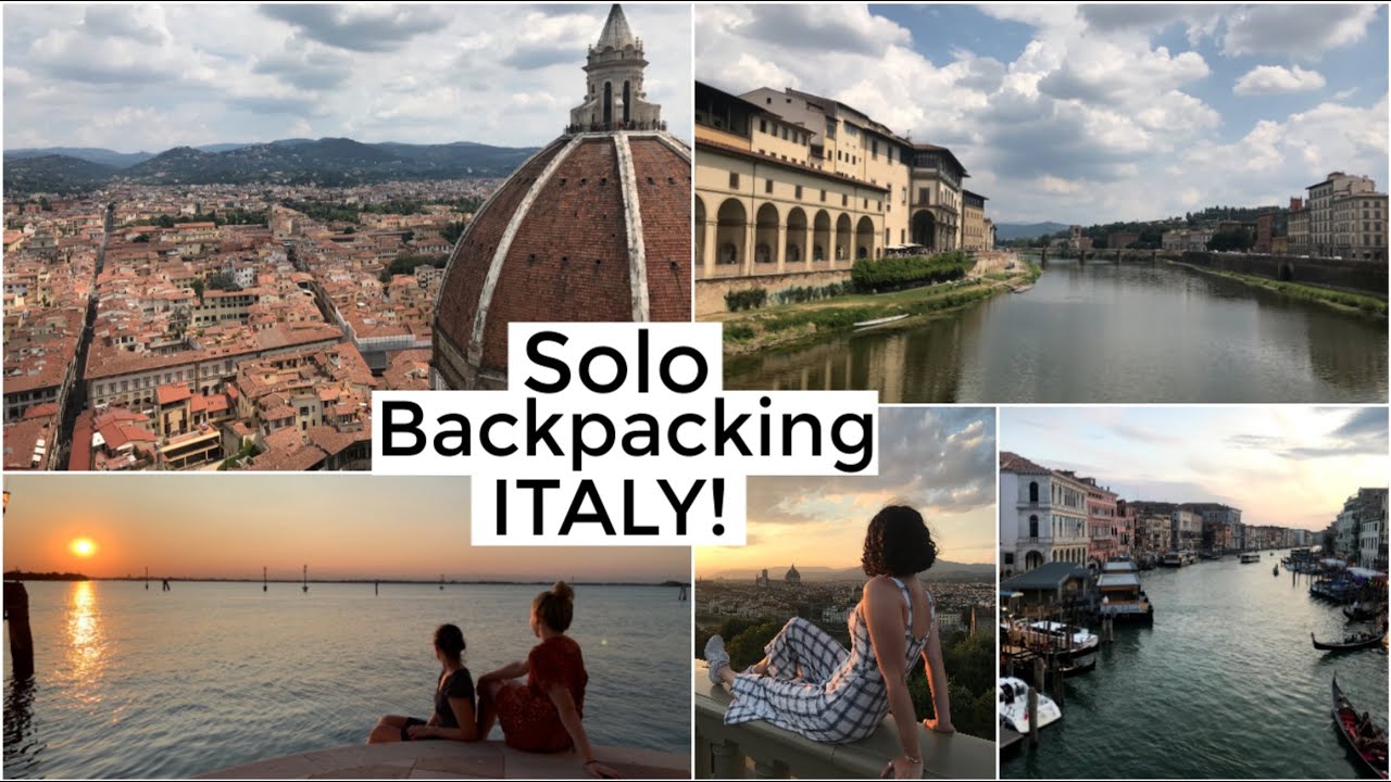 SOLO BACKPACKING EUROPE: Florence and Venice!