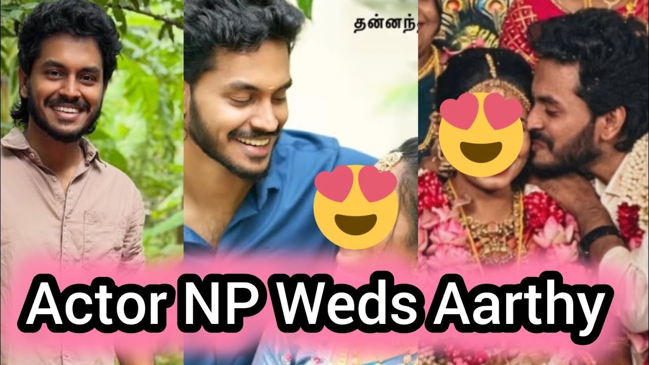 TCDC Winner Actor NP Wedding 👌🤩😍 With Aarthy || Emakathagi || 😍🤩👌🧿🧿🧿🧿😍🤩👌🤩😍😍🤩👌😍🧿🧿🧿🧿😍🤩🧿😍🤩🧿😍🤩🧿🧿🤩🧿😍🤩😍😍🤩