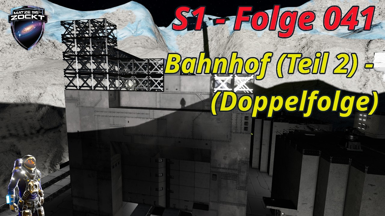 Space Engineers | S1 Folge 041 Bahnhof (Teil 2) - Doppelfolge