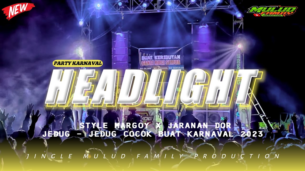 DJ HEADLIGHT STYLE REGGAE MARGOY X JARANAN DOR JEDUG - JEDUG | MULUD FAMILY