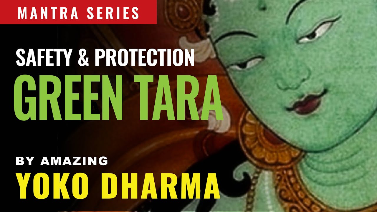 Safety and Protection: Green Tara Mantra with Sacred Tara Images