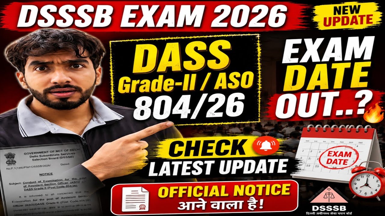 DSSSB DASS Grade 2 / ASO Vacancy 2026 | Form Reopen Notice + Age Relaxation + Exam Date