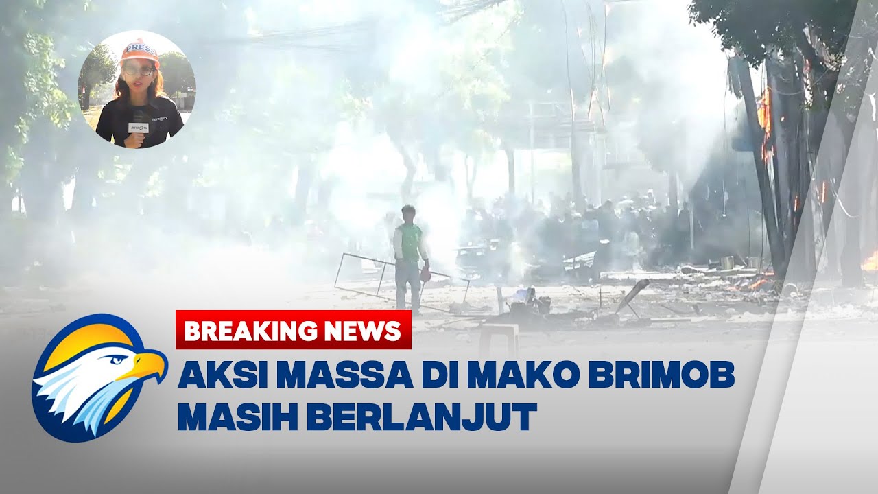 BREAKING NEWS - Masih Lanjut! Massa Aksi Bakar Tiang Listrik di Mako Brimob
