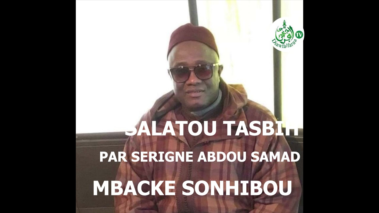 SALATOU TASBIH SERIGNE ABDOU SAMAD MBACKE SONHIBOU