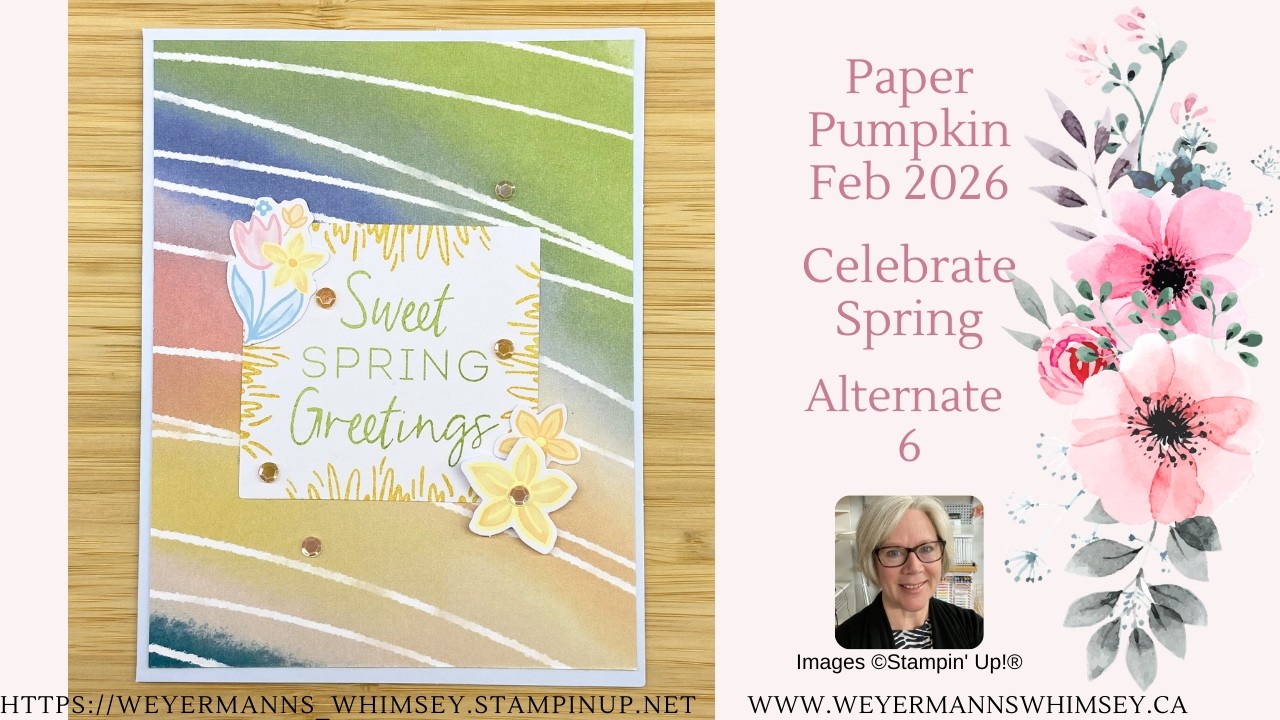 Paper Pumpkin Feb 2026 Alternative 6 Celebrate Spring Stampin' Up!