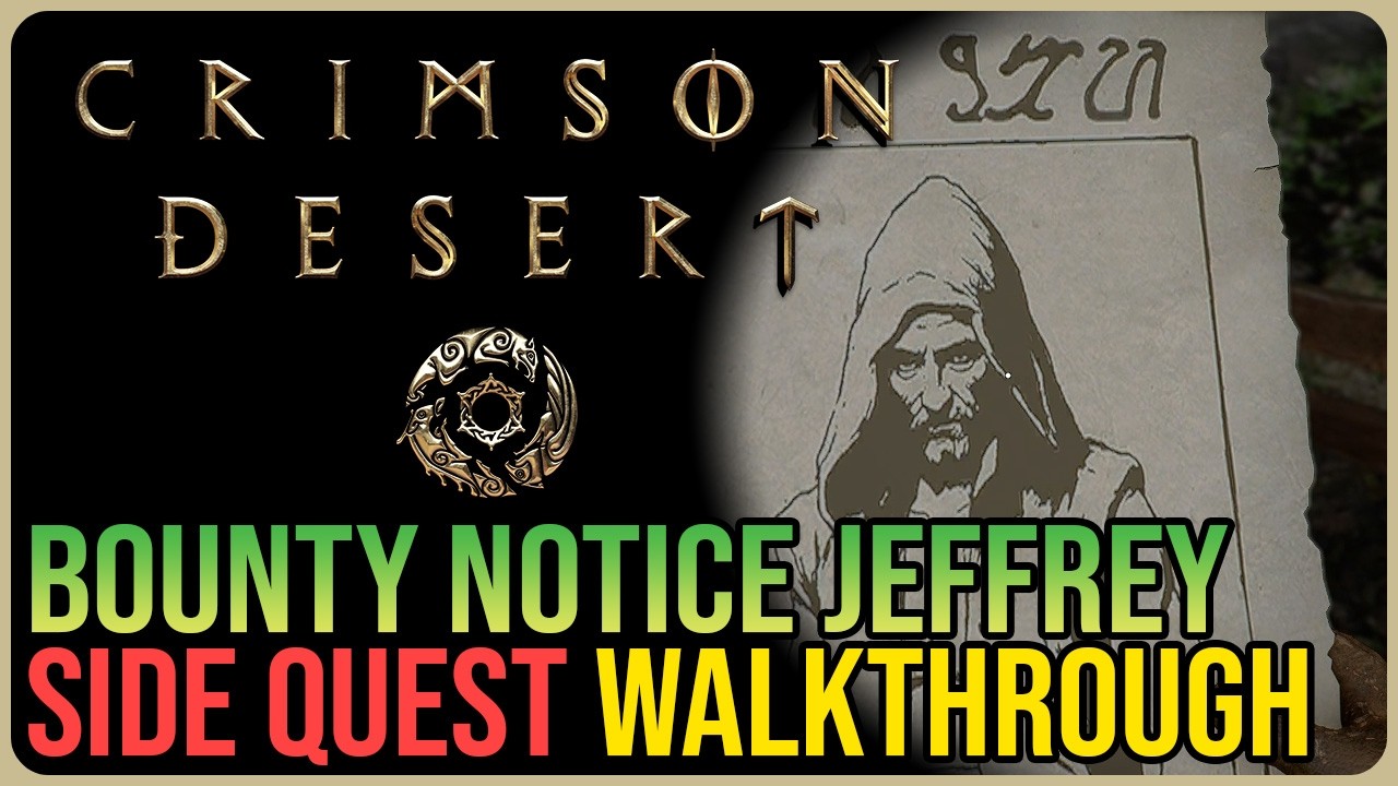 Bounty Notice Jeffrey &ndash; Crimson Desert