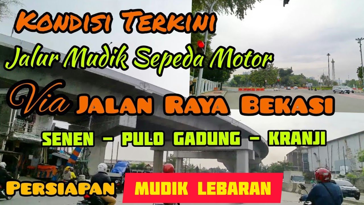 Rute Mudik Motor Daan Mogot ke Pantura Via Pulo Gadung