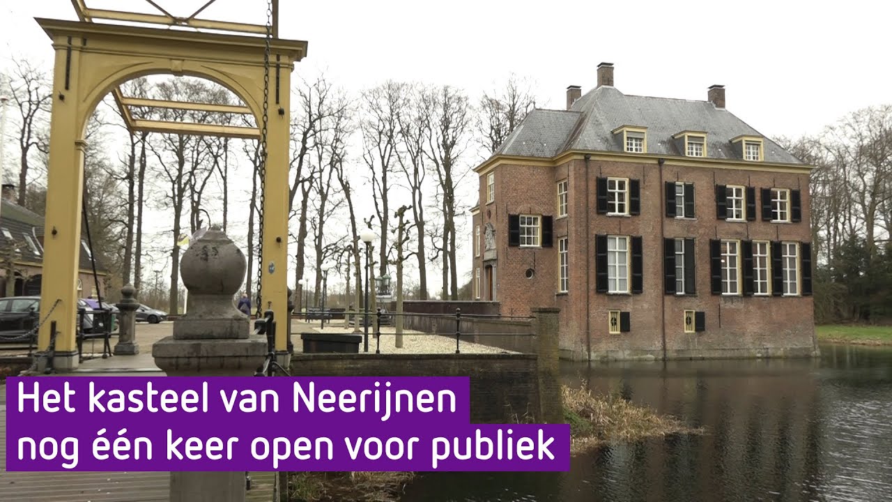 Kasteel Neerijnen nog &eacute;&eacute;n keer open voor publiek