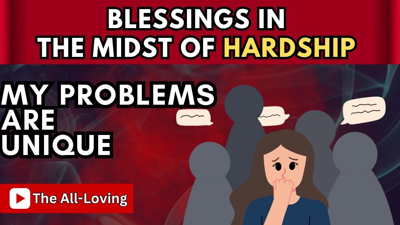 Blessings In The Midst Of Hardship  [Very powerful Reminders]