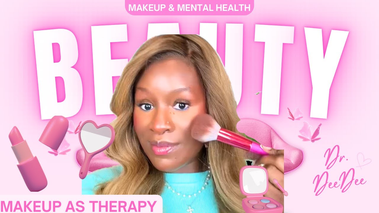 Makeup & Mental Health: How a Beauty Routine Boosts Confidence