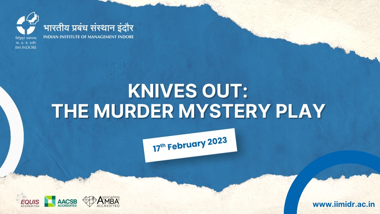 IIM Indore Presents Knives Out! - Behind The Scene