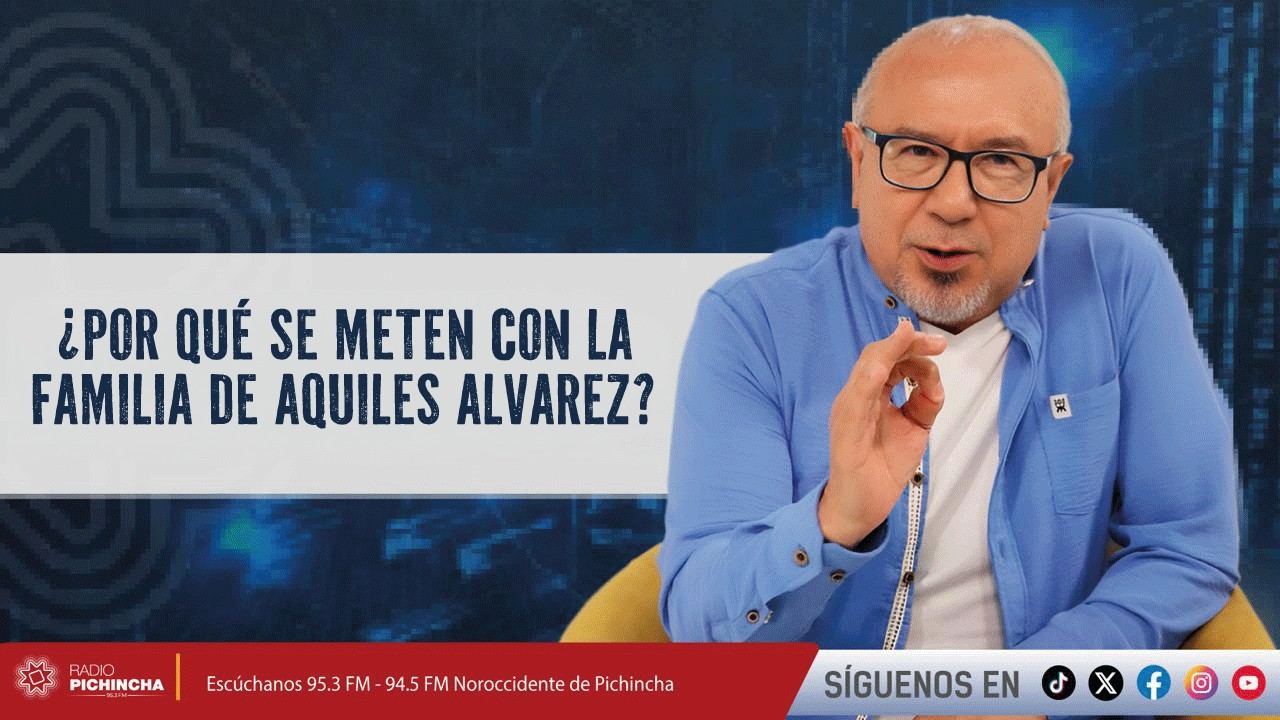 ¿Por qué se meten con la familia de Aquiles Alvarez?