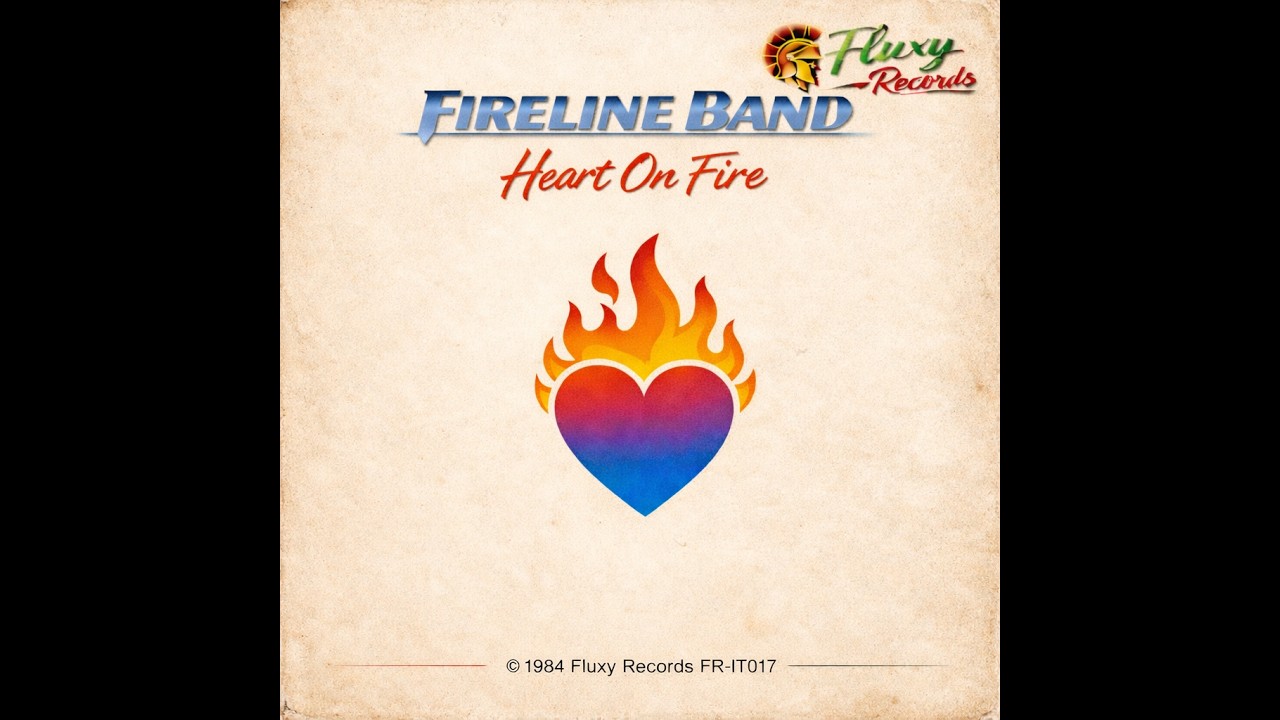 Fireline Band - Heart On Fire - 1984 (HQ Audio)