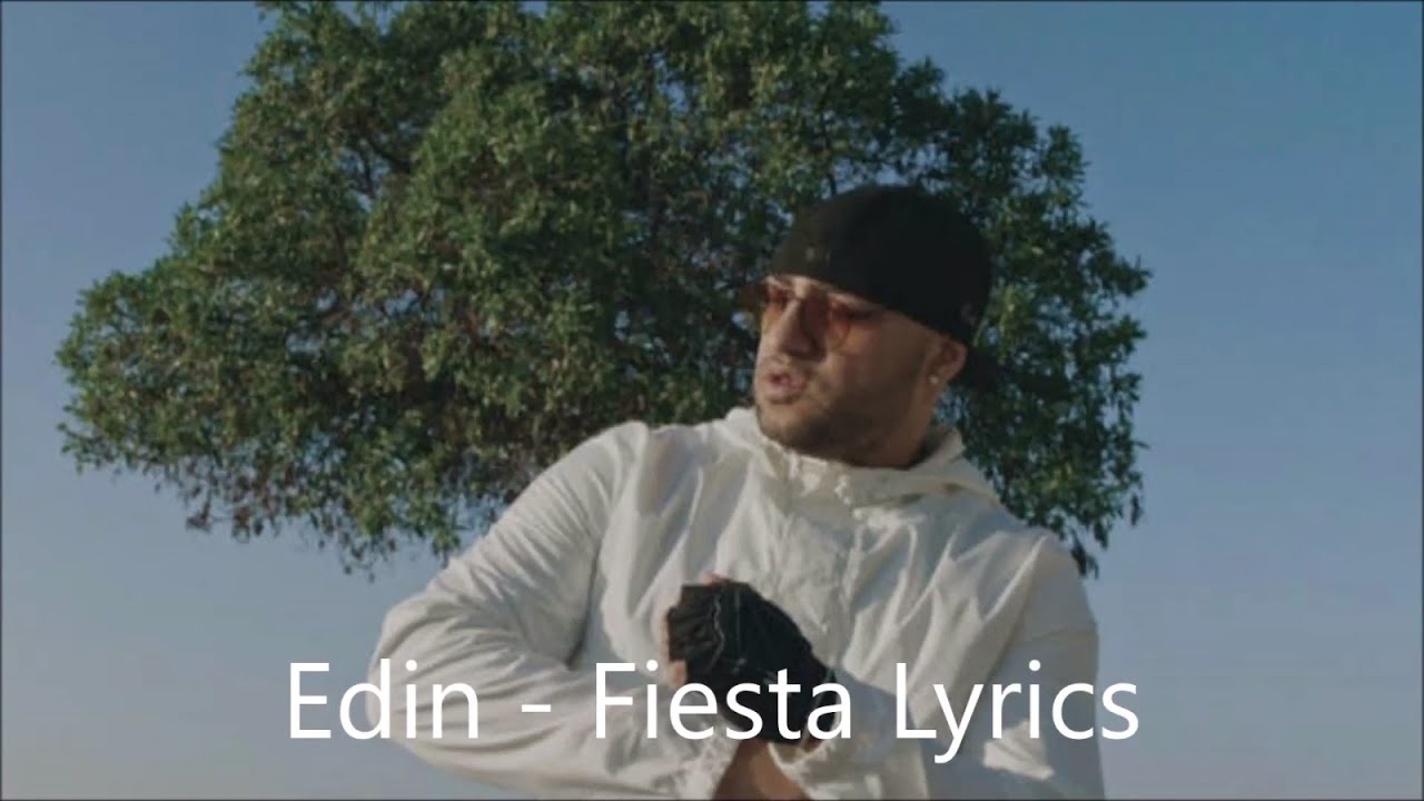 Edin - Fiesta Lyrics