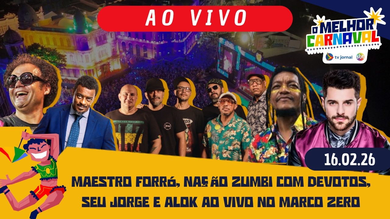 SHOW DE HOJE AO VIVO NO MARCO ZERO | CARNAVAL DO RECIFE 16 02 26