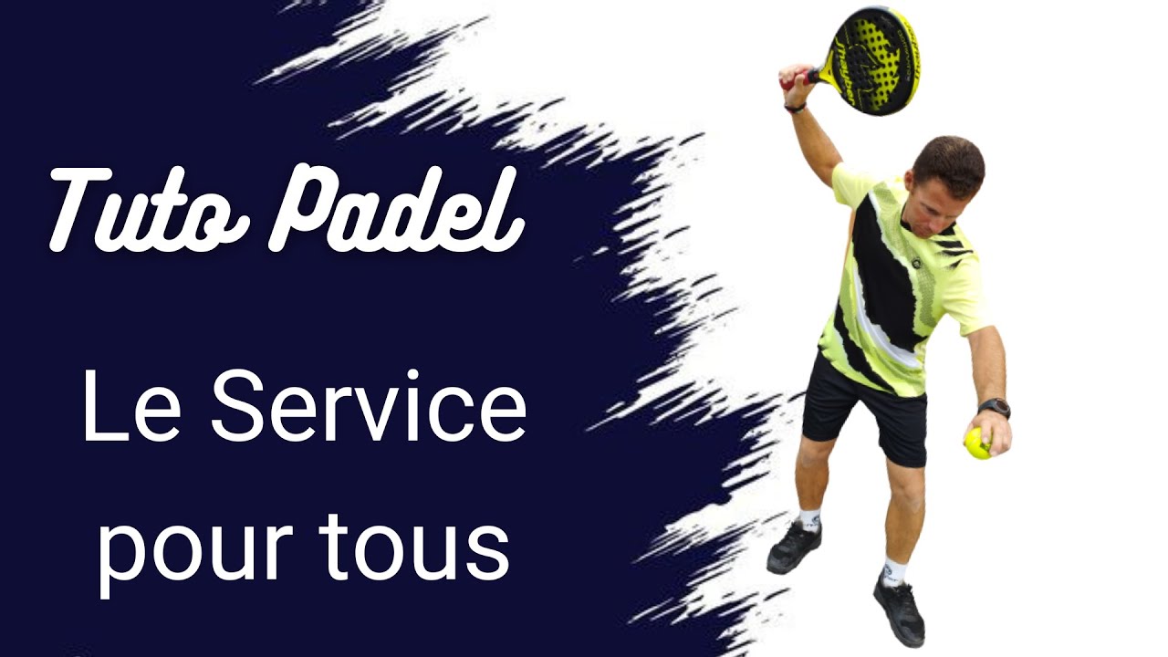 Technique padel : le service pour tous