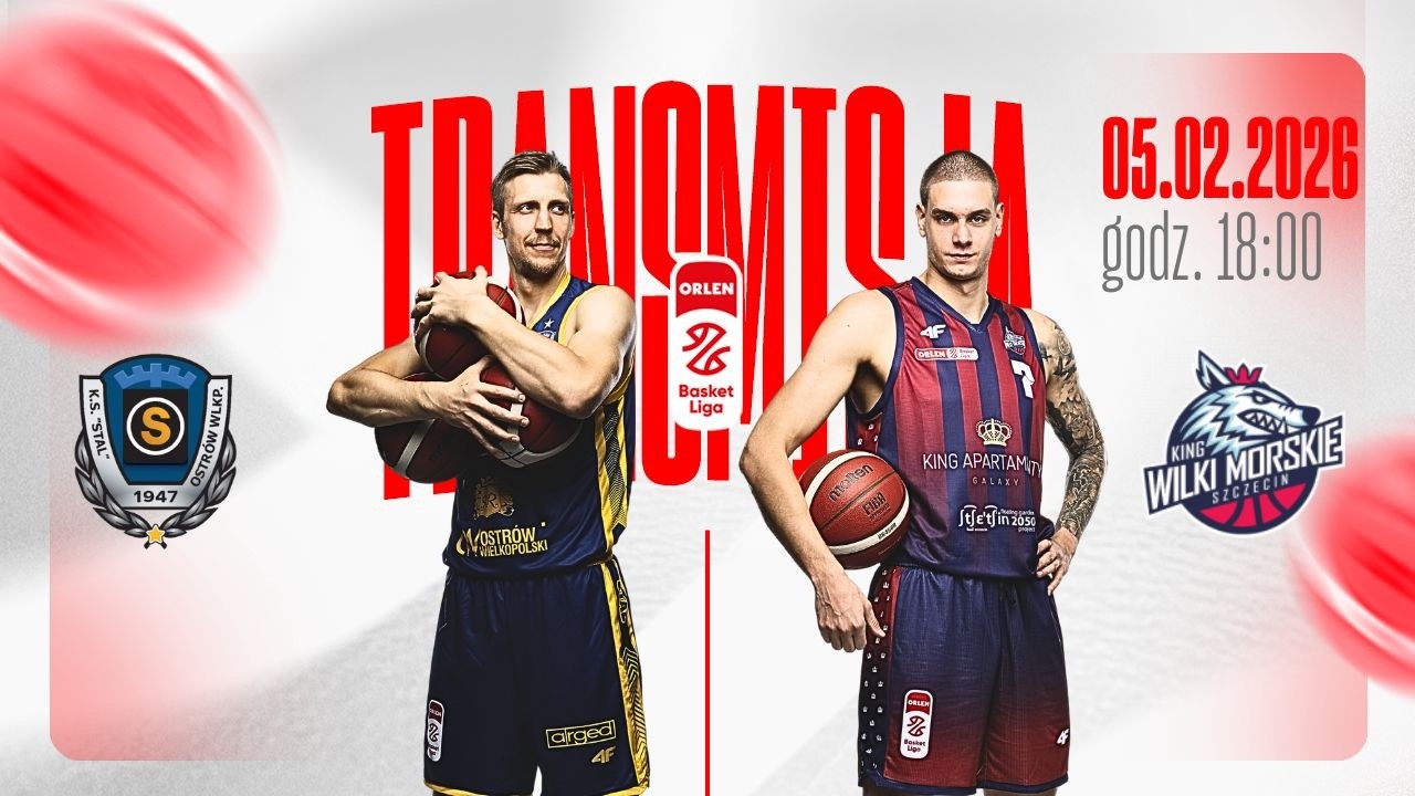OBEJRZYJ NA ŻYWO 🏀🔥 Tasomix Rosiek Stal Ostrów Wielkopolski - King Szczecin | 5.02.2026 / 18:00