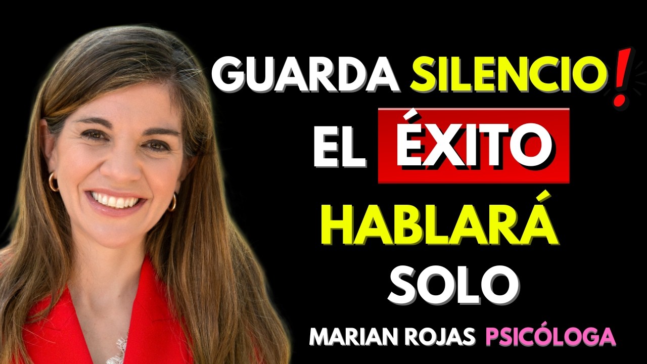 Guarda silencio y el Éxito hablará solo ( Funciona Siempre ) | Marian Rojas Estapé