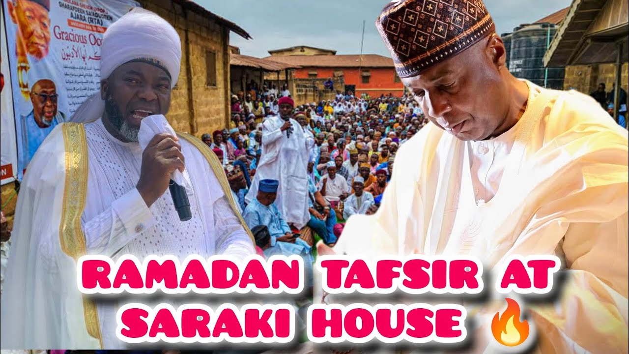Ramadan Tafsir at the Residence of H.E Dr. Bukola Saraki | Powerful Lecture by Sheikh Olohunkemi