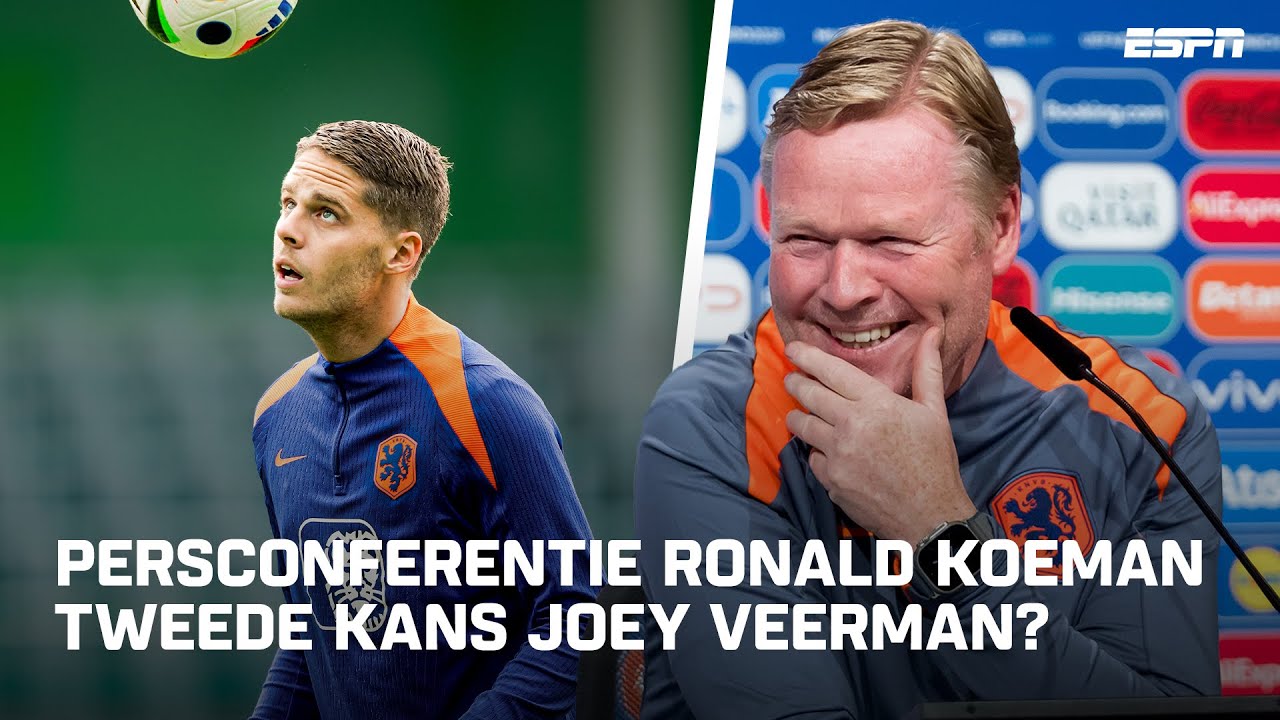 🟠 ORANJE VANDAAG: KOEMAN over 'LANGE WEEK' & moet VEERMAN 'gewoon' BASIS?