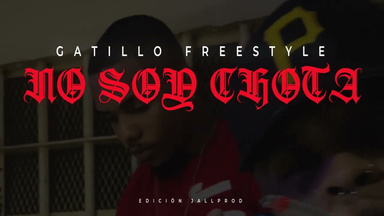 No soy chota-Gatillo Freestyle