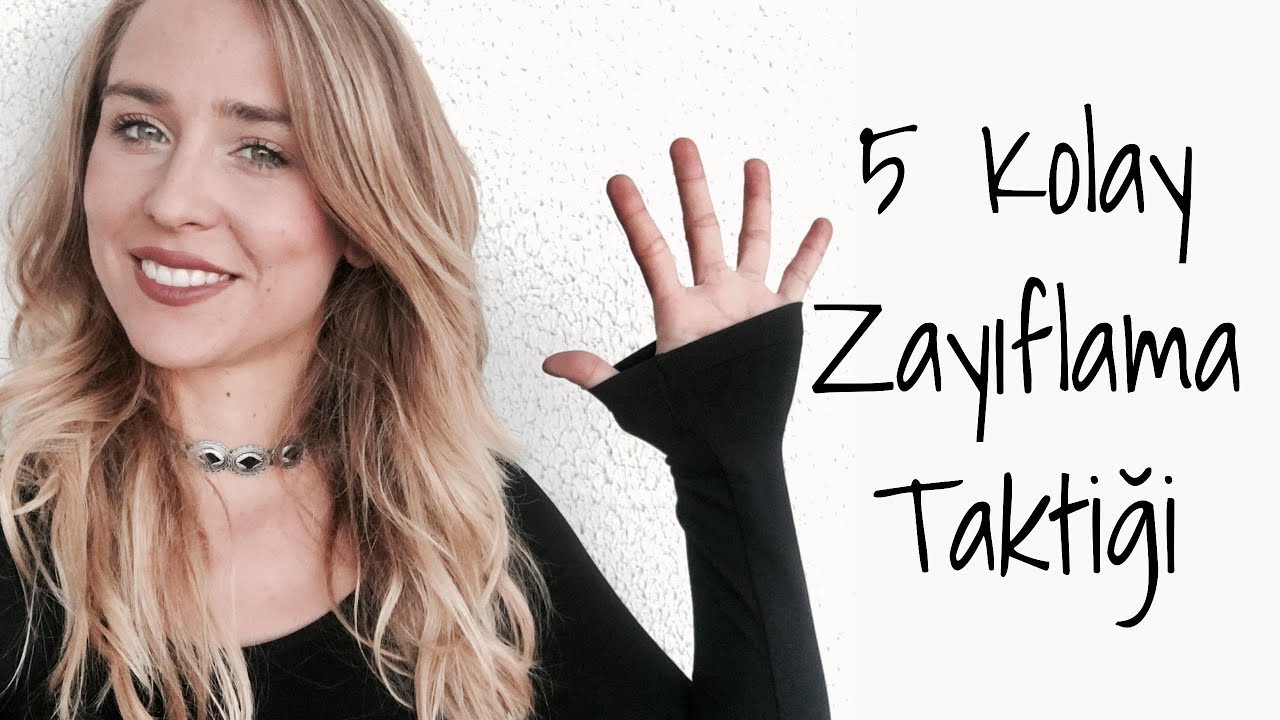 5 MADDE İLE KOLAY ZAYIFLAMA YÖNTEMLERİM |  Beslenme Rutinim  Gözde Tezer
