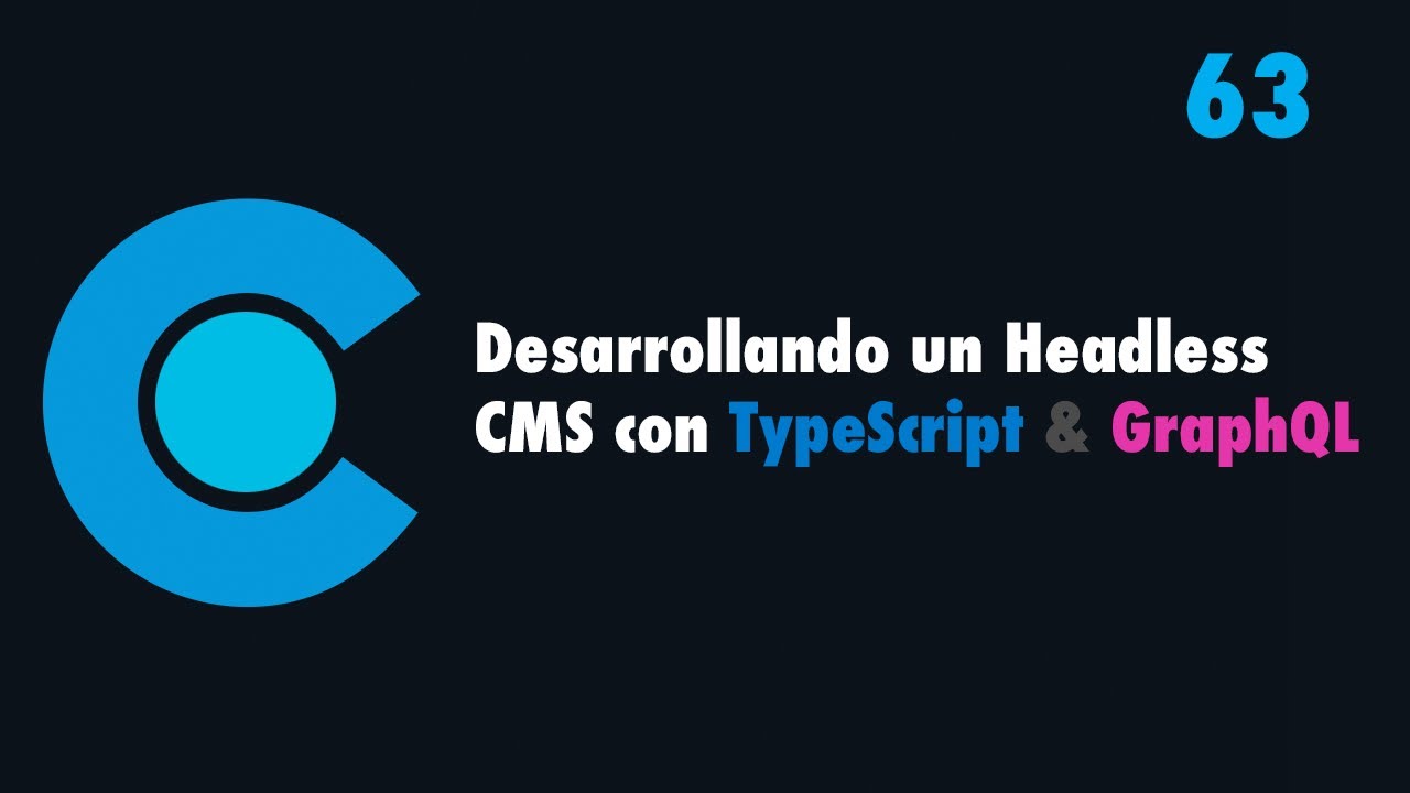 63. Desarrollando un Headless CMS con TypeScript y GraphQL: Improving Theming System