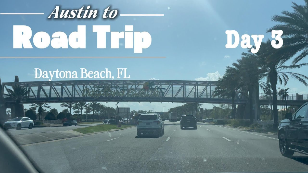 Day 3 of Road Trip to Daytona Beach from Austin
