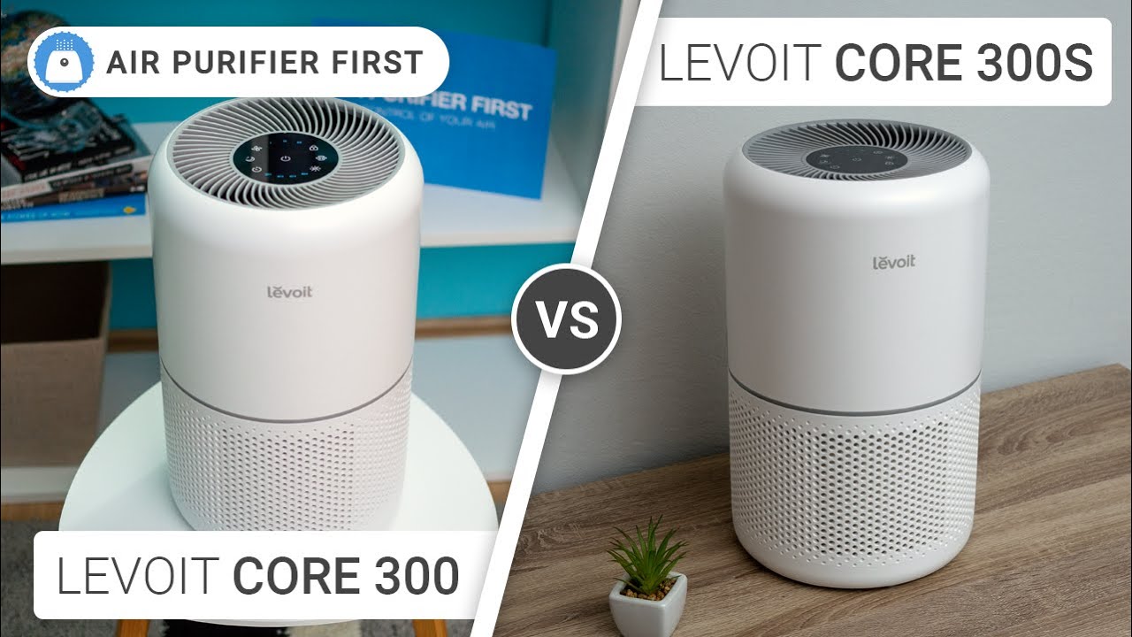 Levoit Core 300 Vs Core 300S – What’s the Difference?
