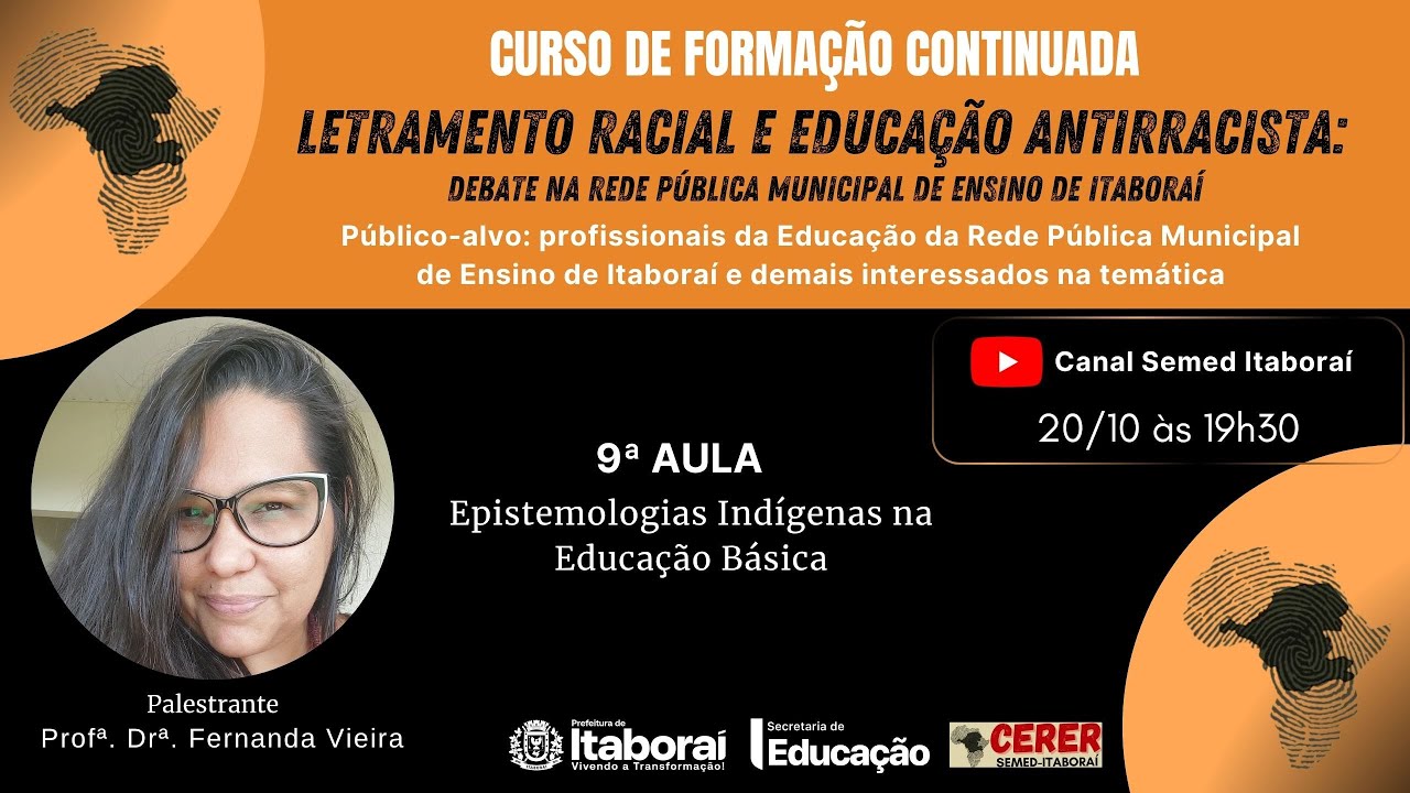 CURSO DE FORMAÇÃO CONTINUADA - LETRAMENTO RACIAL E EDUCAÇÃO ANTIRRACISTA