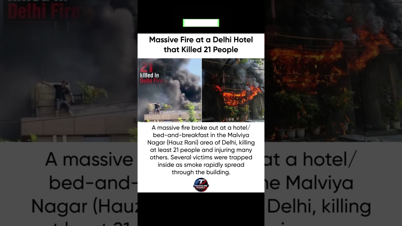 TRAGEDY IN DELHI 😢 Massive Hotel Fire Kills 21 People | Shocking Incident 🔥