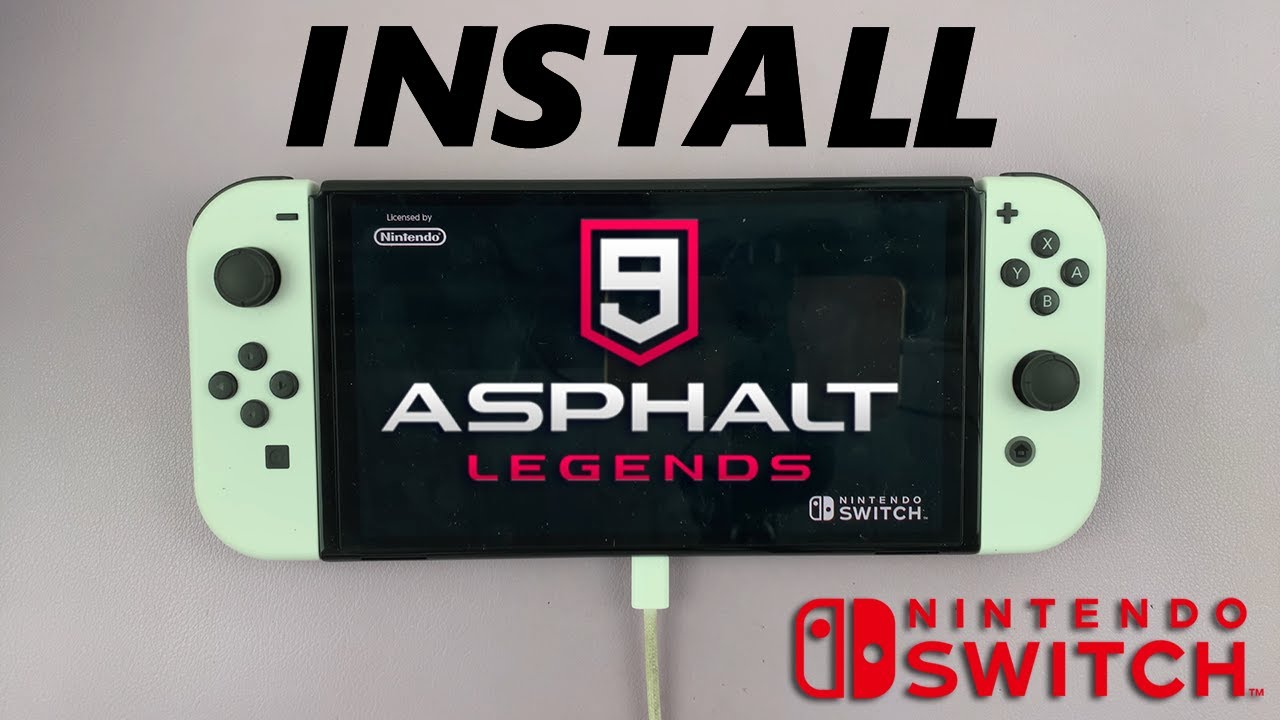 How To Install Asphalt 9 LEGENDS On Nintendo Switch