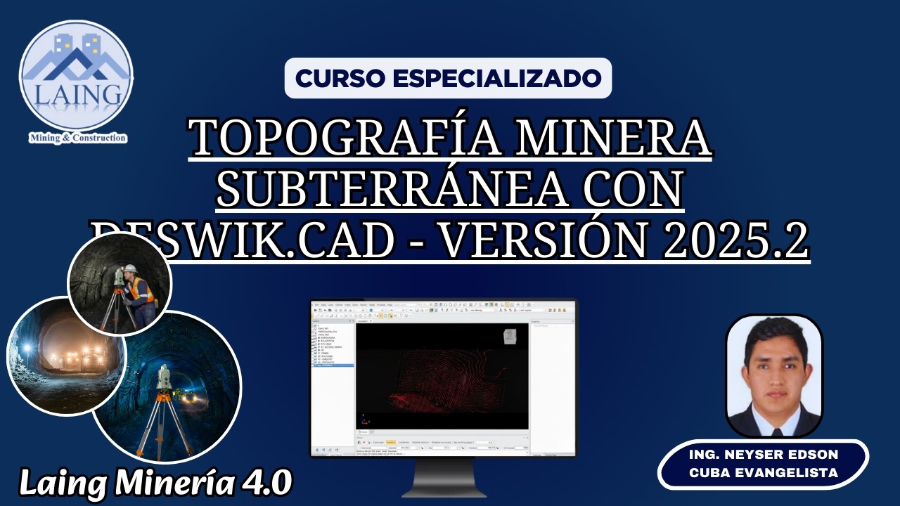 TOPOGRAFÍA MINERA SUBTERRÁNEA CON DESWIK.CAD.