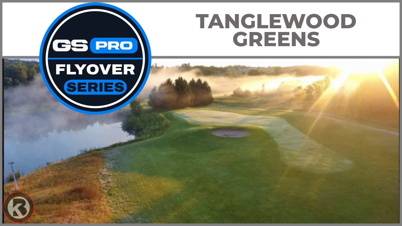 GSPro Course Flyover - Tanglewood Greens - Designed by BigB Designz