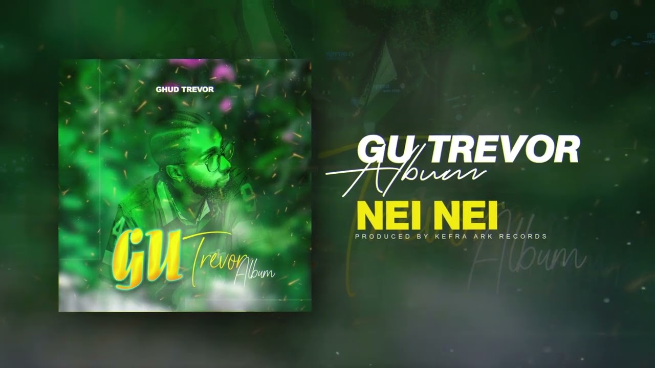 Ghud Trevor - Nei Nei (TRACK 9)