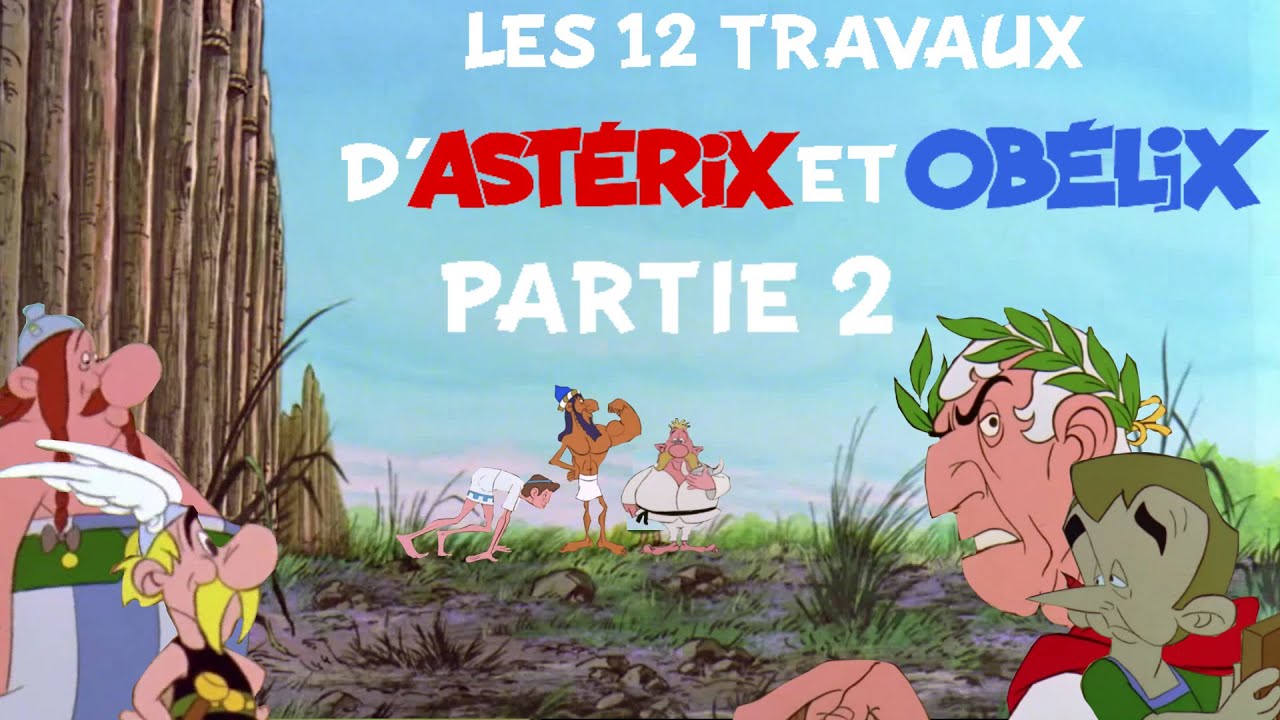 [YTP FR] - LPB - Les 12 travaux d'Astérix et Obélix - Partie 2/5
