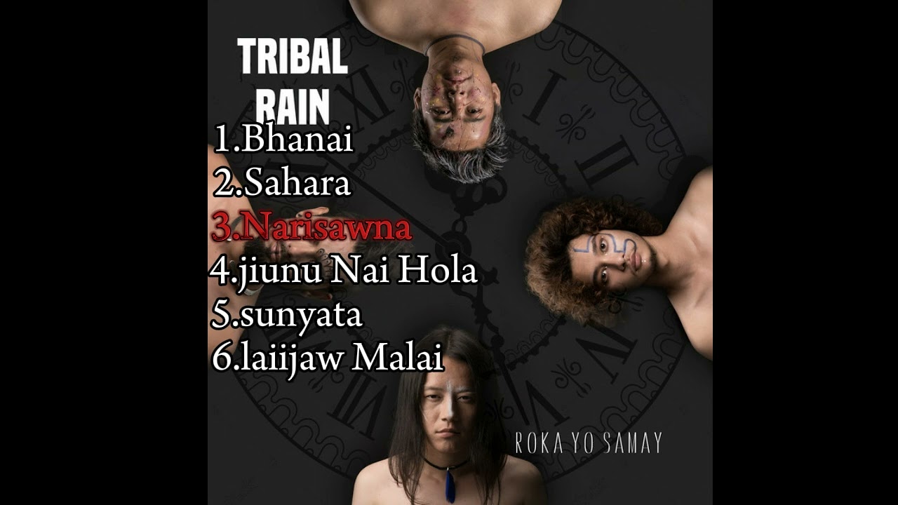 Best songs from tribal rain. song collection of tribal rain band