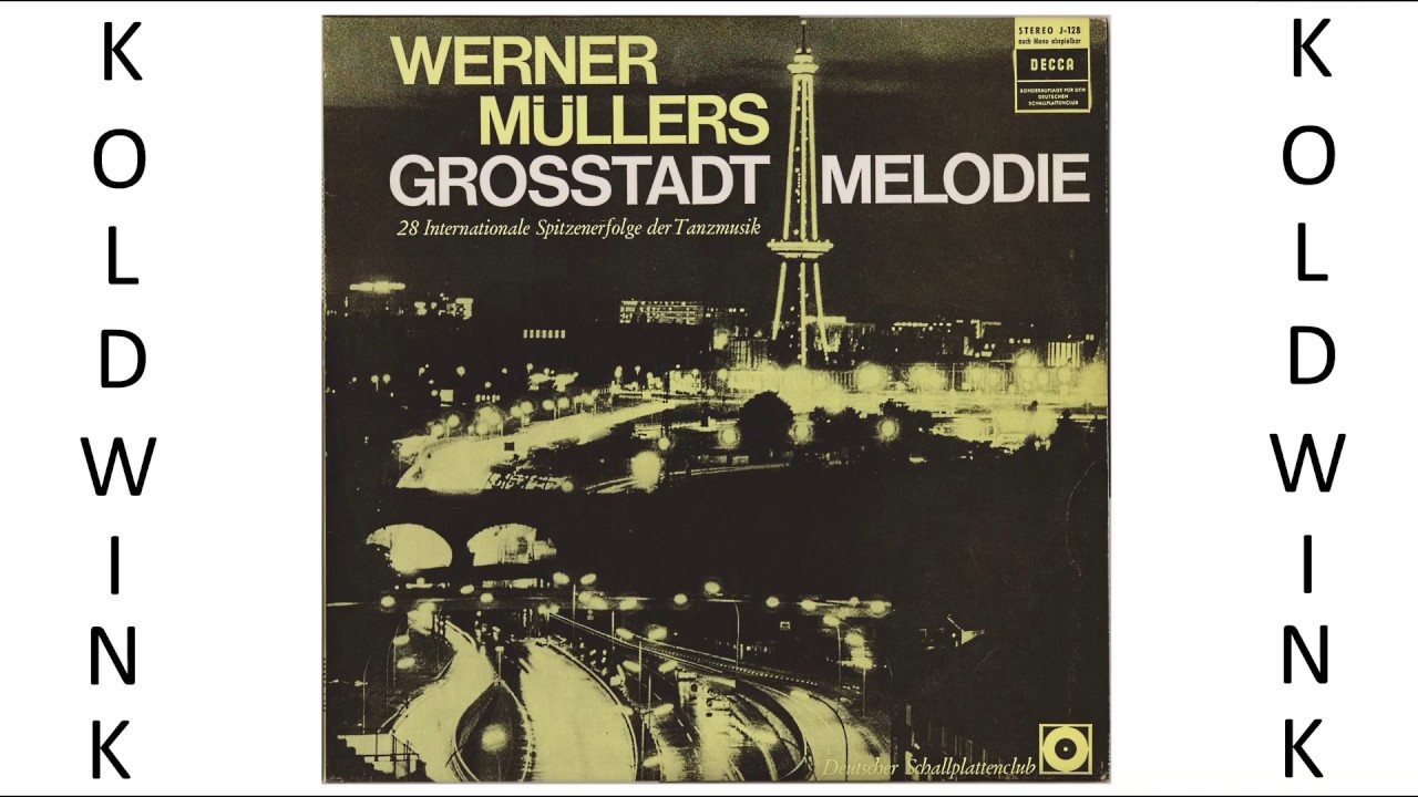 DAS IST DIE BERLINER LUFT - DURCH BERLIN FLIE&szlig;T IMMER NOCH DIE SPREE - WERNER M&Uuml;LLER & HIS ORCHESTRA