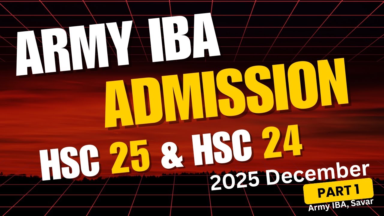 Army IBA Savar Admission Test January  2026 | Question Pattern,Eligibility, Fees & Preparation Guide