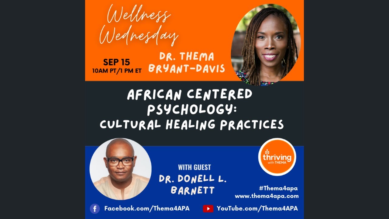 Wellness Wednesday with Dr. Thema - African Centered Psychology