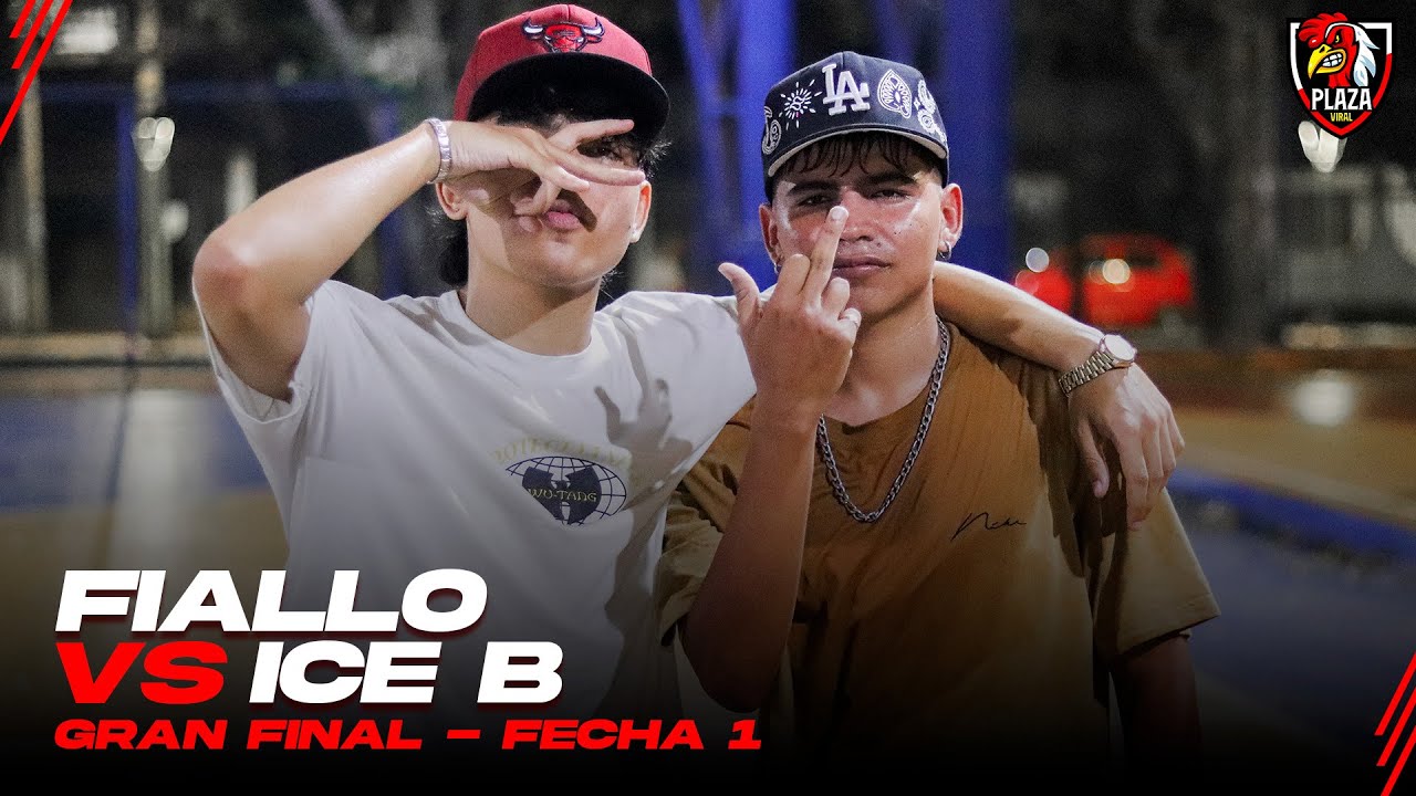 FIALLO vs ICE B / Gran final fecha 1 Plaza Viral Rec