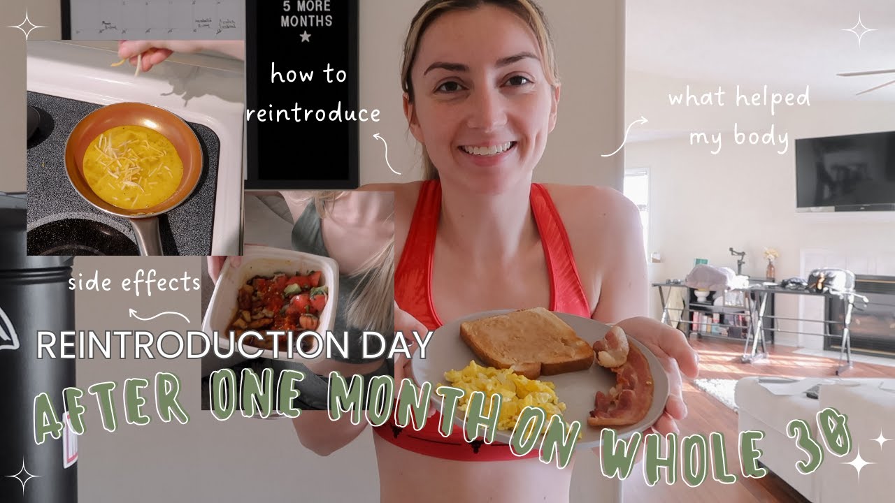 TRYING WHOLE 30 FOR THE FIRST TIME | reintroduction day!!!