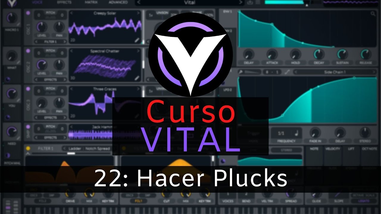 👾VITAL - #22: Como Hacer Plucks [Curso Completo] - Tutorial