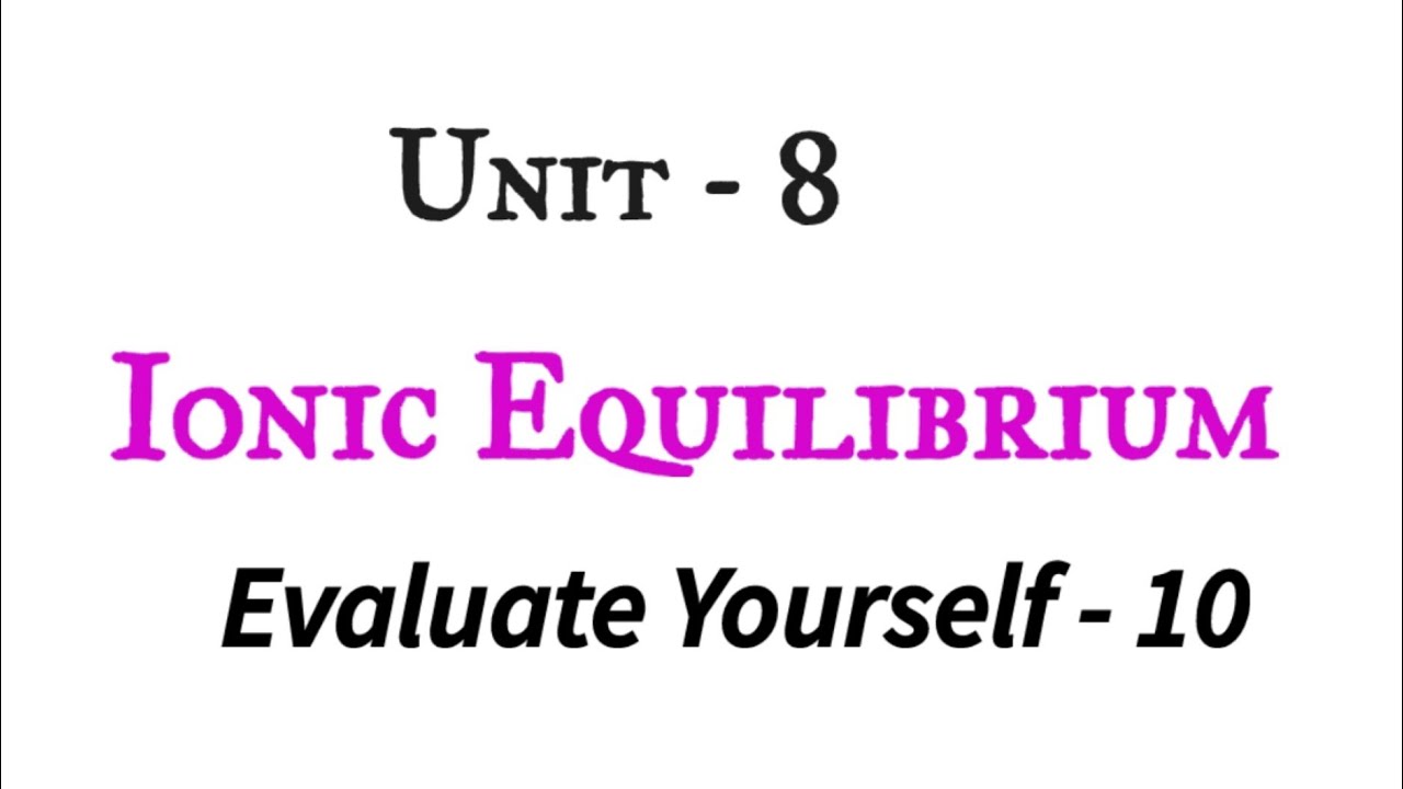 Evaluate yourself - 10 | Ionic equilibrium | Tn 12th chemistry | NCERT | unit - 8 | in Tamil