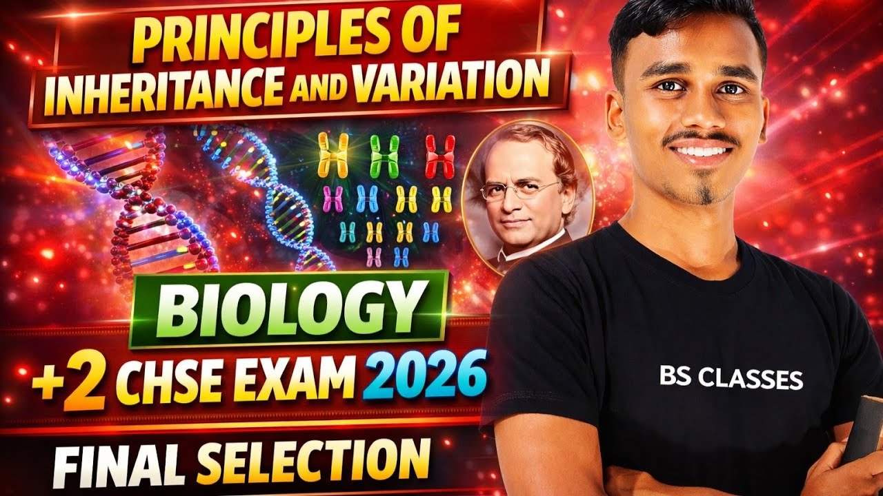 PRINCIPLES OF INHERITANCE AND VARIATION| BIOLOGY |12TH CLASS |SELECTIVE QUESTIONS  CHSE EXAM-2026