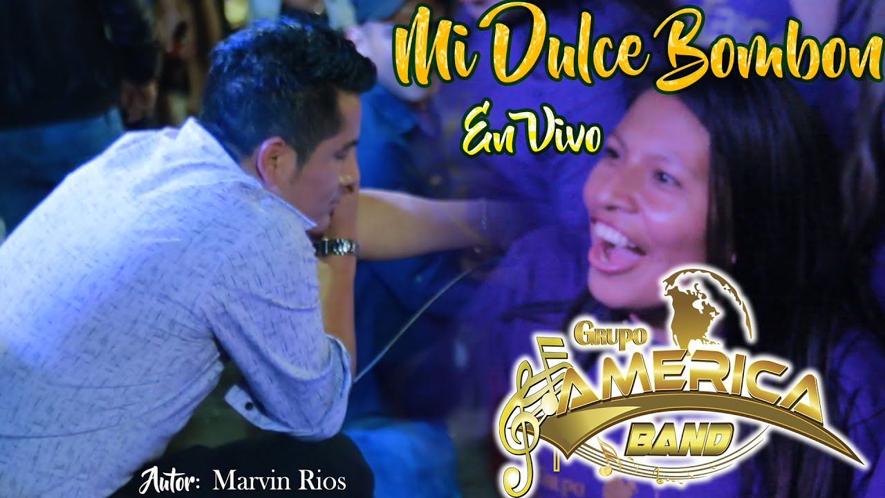 Mi Dulce Bombon America Band En Lima