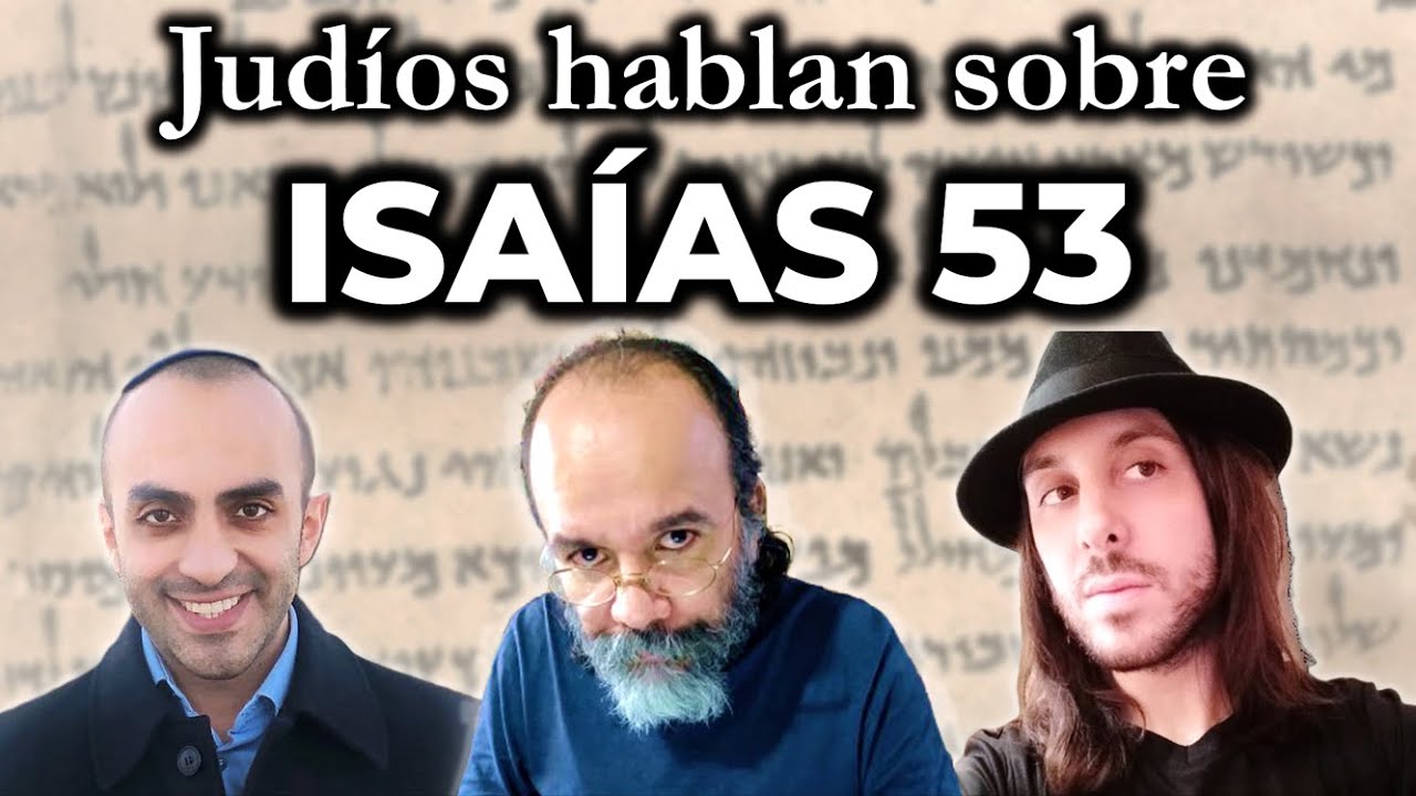 ¡El capítulo PROHIBIDO! Isaías 53 no habla de jesús: Judíos explican su raíz histórica