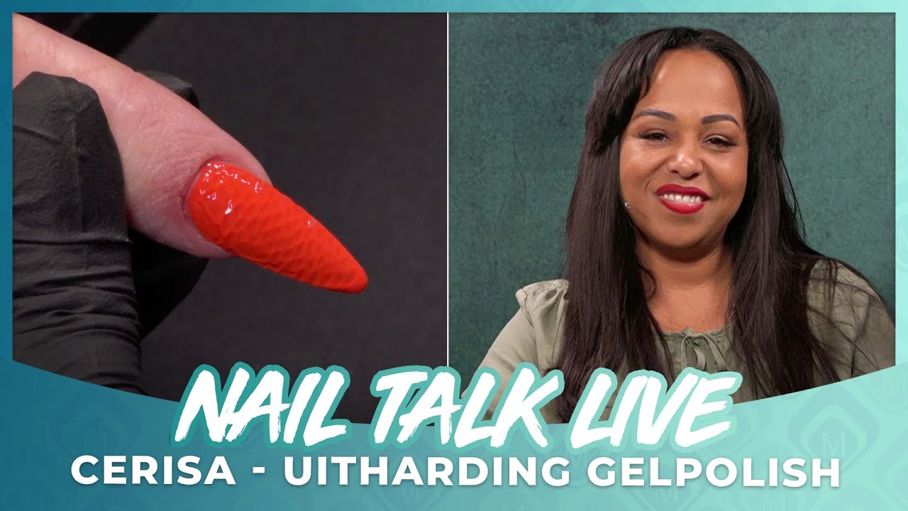 Uithardingsproblemen met Gelpolish (Cerisa - Nail Talk Live)