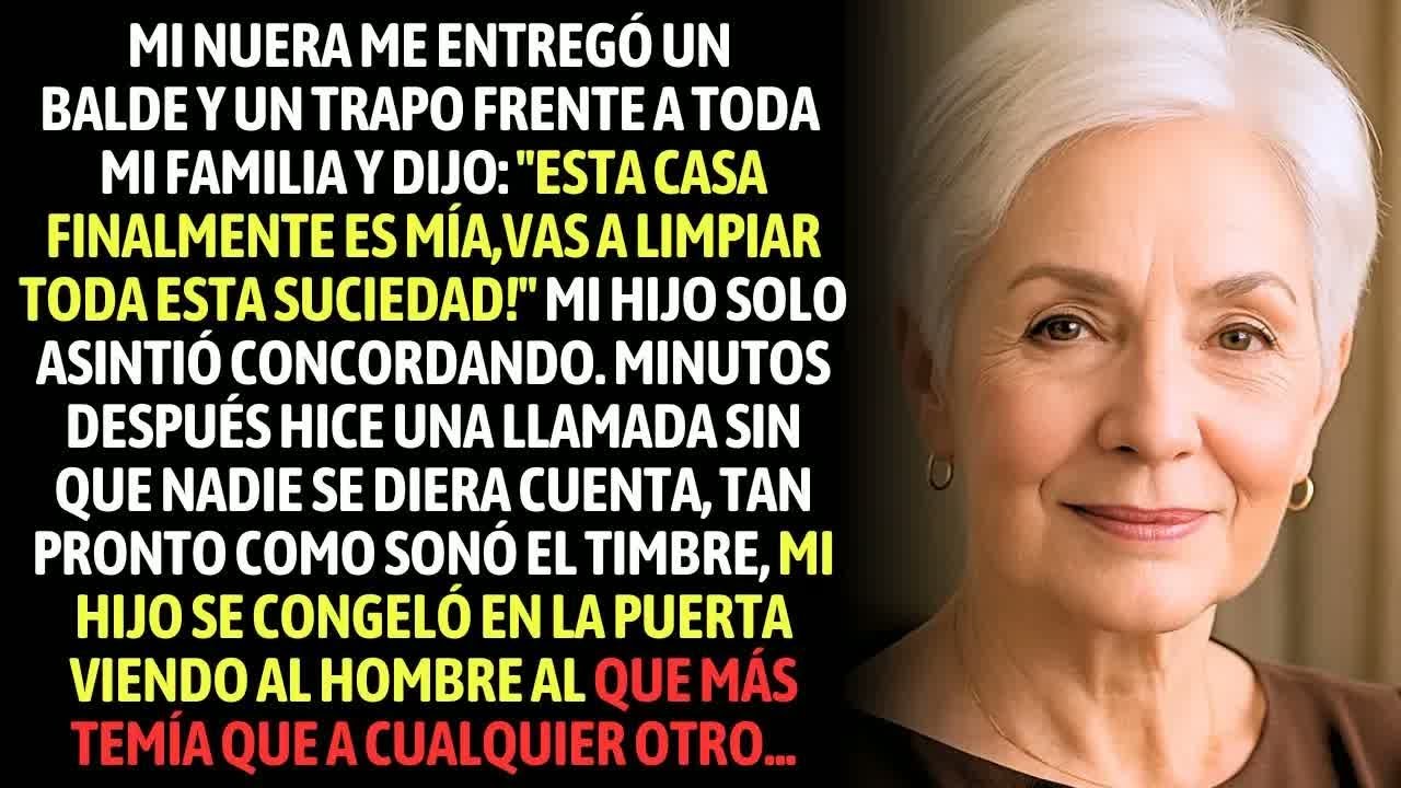 Mi Nuera Entregó Un Balde Y Un Trapo Diciendo: 